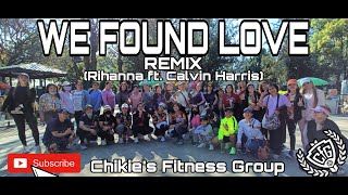 WE FOUND LOVE by RIHANNA FT. CALVIN HARRIS (Jonel sagaino) | TikTok Remix | Zumba | Dance Fitness