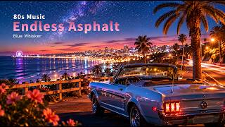 Endless Asphalt 🌃 | 80s Night Drive Synthpop & AOR