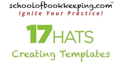 17Hats - Lesson 3 - Creating Templates