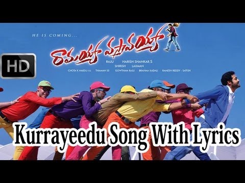 Ramayya Vasthavayya Movie || Kurrayeedu Full Song With Lyrics || Jr.Ntr, Samantha, Shruthi Hasan