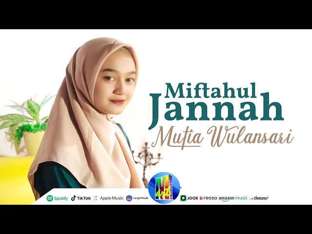 Miftahul Jannah Laa Ilaha Ilallah - Mutia Wulansari ( Sholawat ) class=