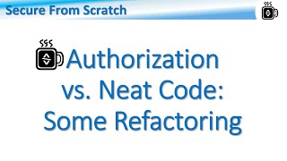 Authorization vs. Neat Code: Some Refactoring (8.2.2.heb)