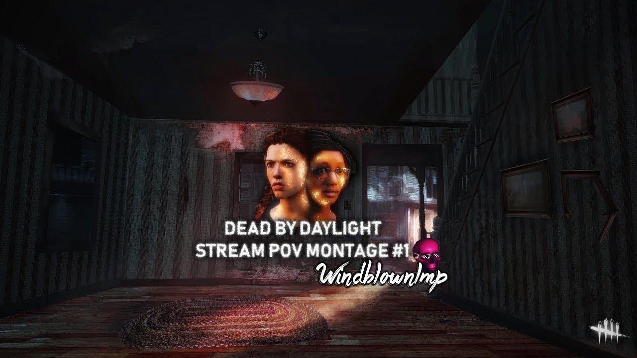 Dead By Daylight- Streamer POV Montage #1 - YouTube