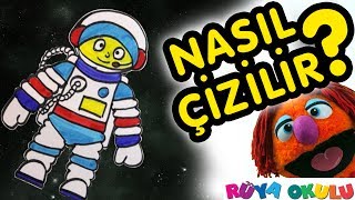 Astronot Nasıl Çizilir? - Kozmonot - Uzay insanı - Çocuklar İçin Resim Çizme - RÜYA OKULU