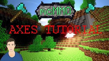 Minecraft McMMO Tutorial: Axes