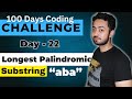 Longest Palindromic Substring Leetcode | Code Challenge By Hariom😎