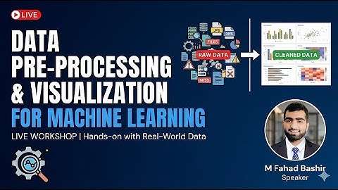 Data Pre-Processing & Visualization for Machine Learning  - Live Zoom Session