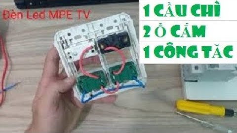 Hướng dẫn lắp đặt cầu chì bảo vệ 2 ổ cắm và công tắc đèn | Đèn Led MPE TV | Thiết bị điện Panasonic