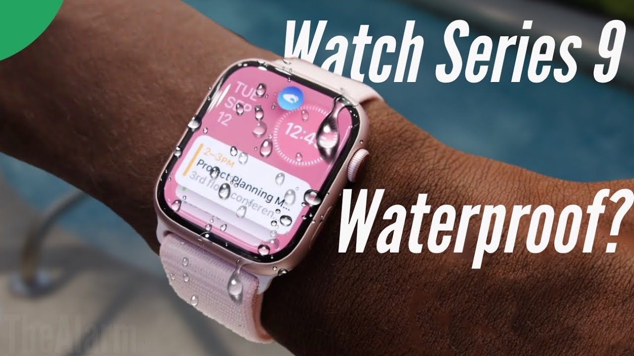 Apple Watch Series 9 - Is it Waterproof? 