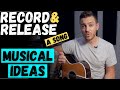 Record and Release a Song In 8 Weeks - Musical Ideas