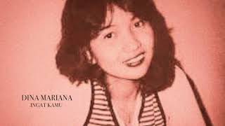 Dina Mariana - Ingat Kamu (Audio)