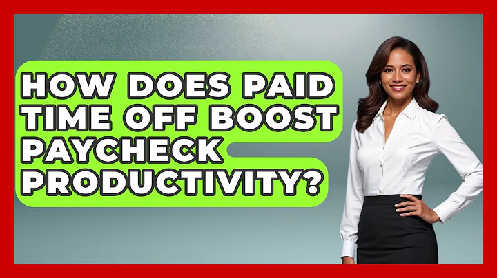How Does Paid Time Off Boost Paycheck Productivity? - Your Paycheck Planner