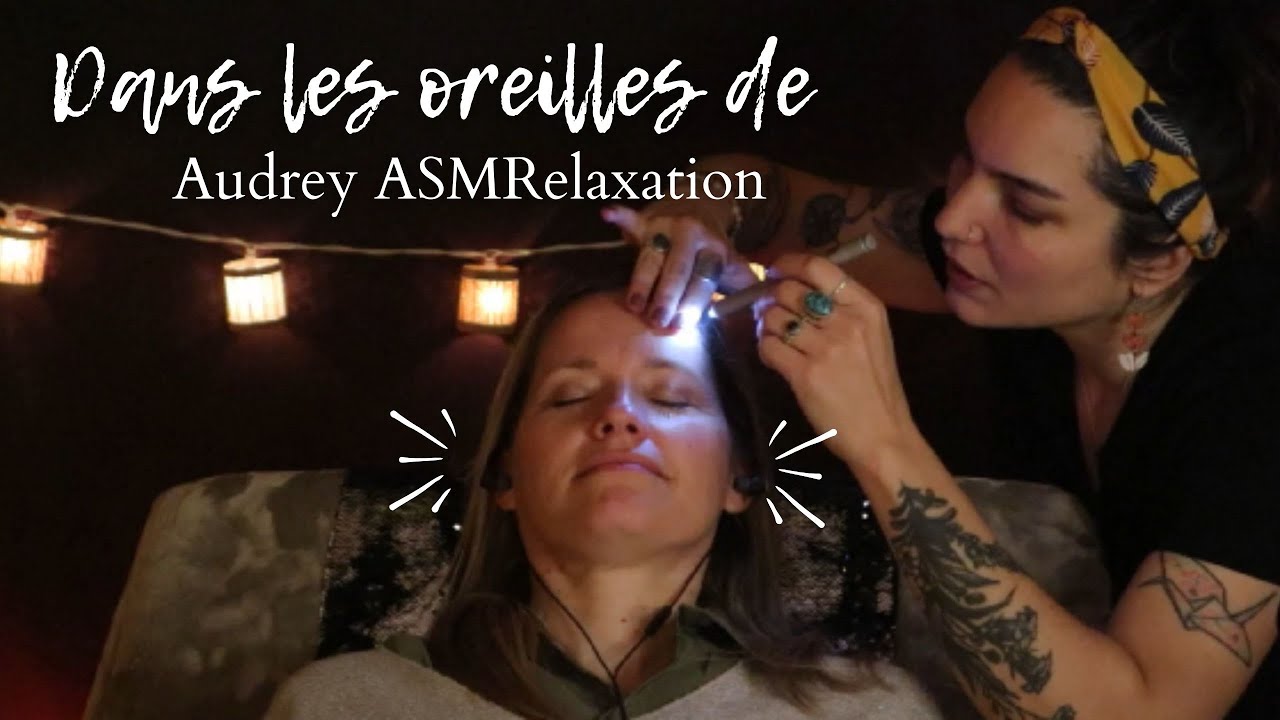 ASMR * Dans les oreilles d'Audrey ASMRelaxation