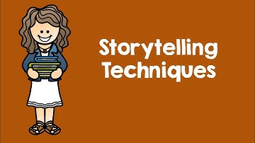 Storytelling Techniques