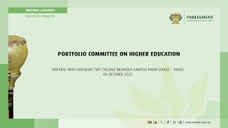 PORTFOLIO COMMITTEE ON HIGHER EDUCATION - KZN OVERSIGHT, 6 October 202