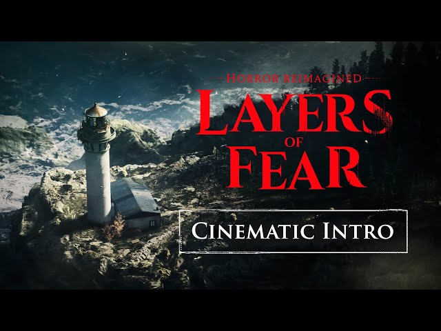 Layers of Fear - Cinematic Intro 