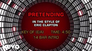 Video thumbnail of "Eric Clapton - Pretending (Karaoke)"