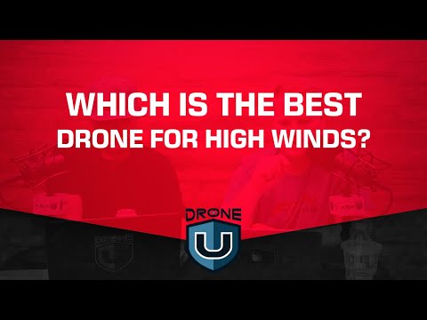 best drones for windy conditions