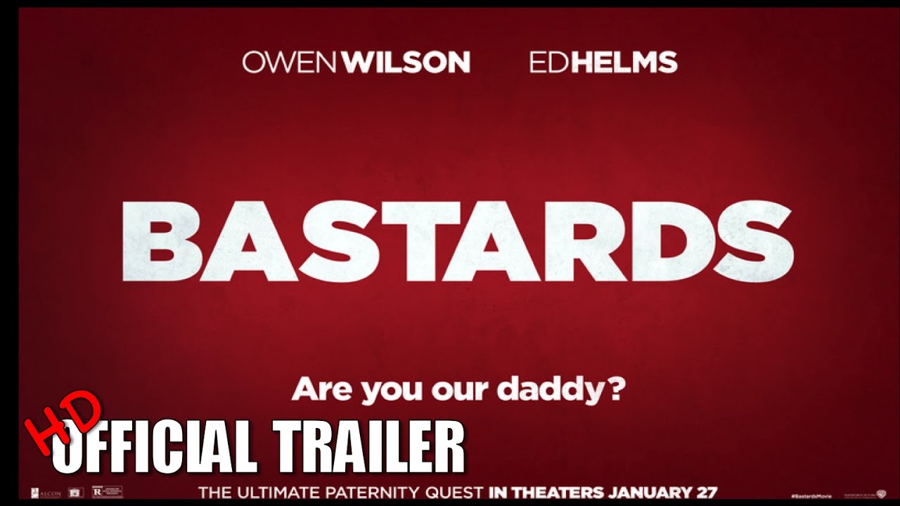Bastards Movie Trailer 2017 HD Owen Wilson Movie YouTube