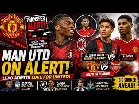 Video Manchester UTD ON ALERT After Rafael Leao Confession! | Tonali Deal, Ederson Talks & Kroupi Race