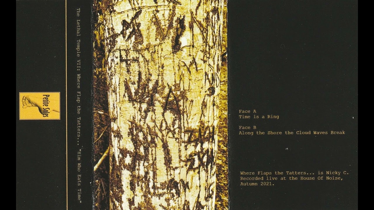 The Lethal Temple VII: Where Flap The Tatters... - Him Who Eats Time [Full Cassette Rip]