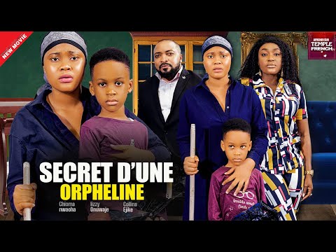 SECRET D'UNE ORPHELINE - Derniers films nigérians
