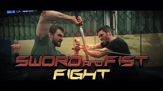 SWORD & FIST FIGHT