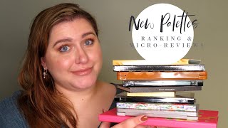 Ranking New Palettes + Micro-Reviews