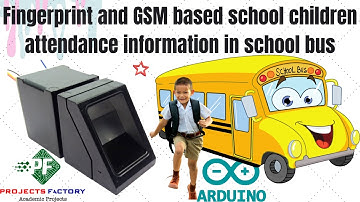 Fingerprint and GSM based school children attendance information in school bus