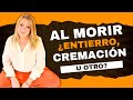 15/05/24 ¿Qué es mejor hacer con nuestro cuerpo al morir? Por Luz Arnau