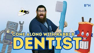 Rabbi B  Dentist