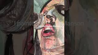 I painted Marilyn Manson! #schizophrenia #art #marilynmanson #beautifulpainting