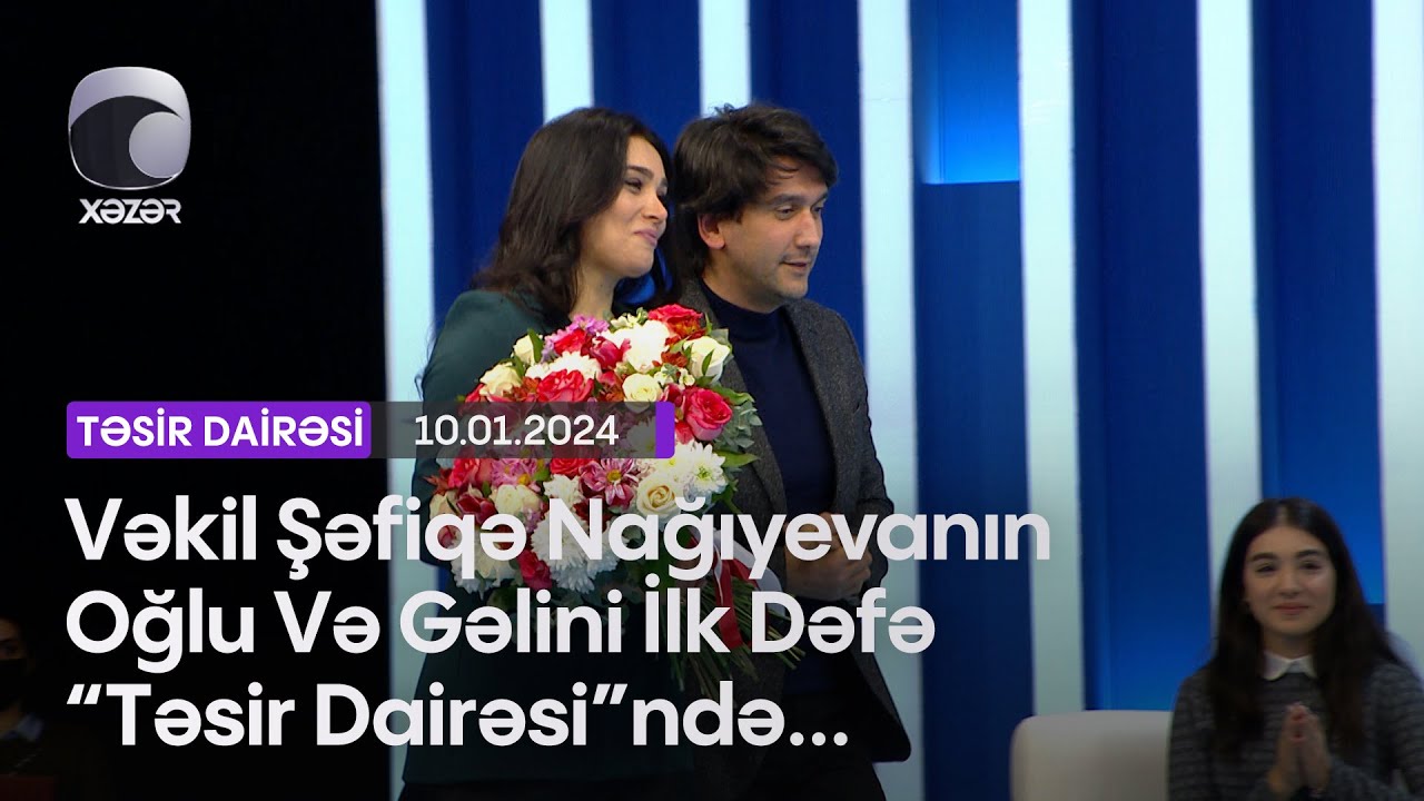 Vəkil Şəfiqə Nağıyevanın Oğlu Və Gəlini İlk Dəfə 