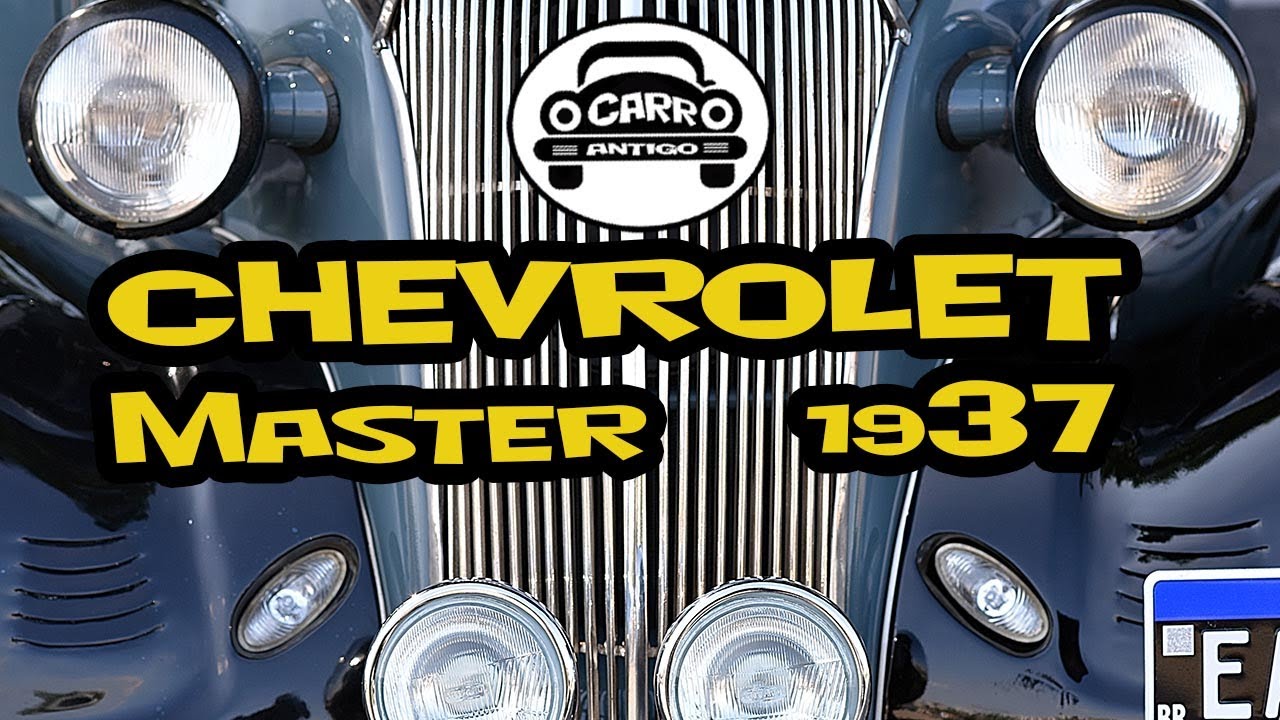 CHEVROLET MASTER 1937 – QUANTO CUSTA TER UM CARRO ANTIGO?