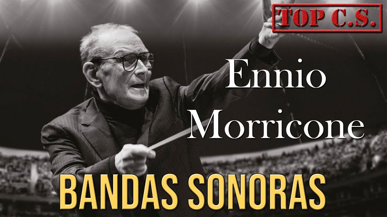 TOP 10 Bandas Sonoras de Ennio Morricone YouTube
