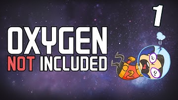 Oxygen Not Included - #1 - The Not-So Super Duper Train Wreck (Oxygen Not included Gameplay)