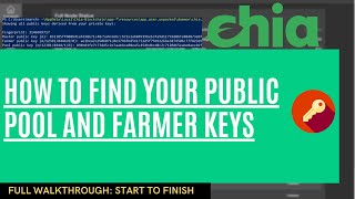 Chia Tutorial: How To Find Your Public Pool And Farmer Keys