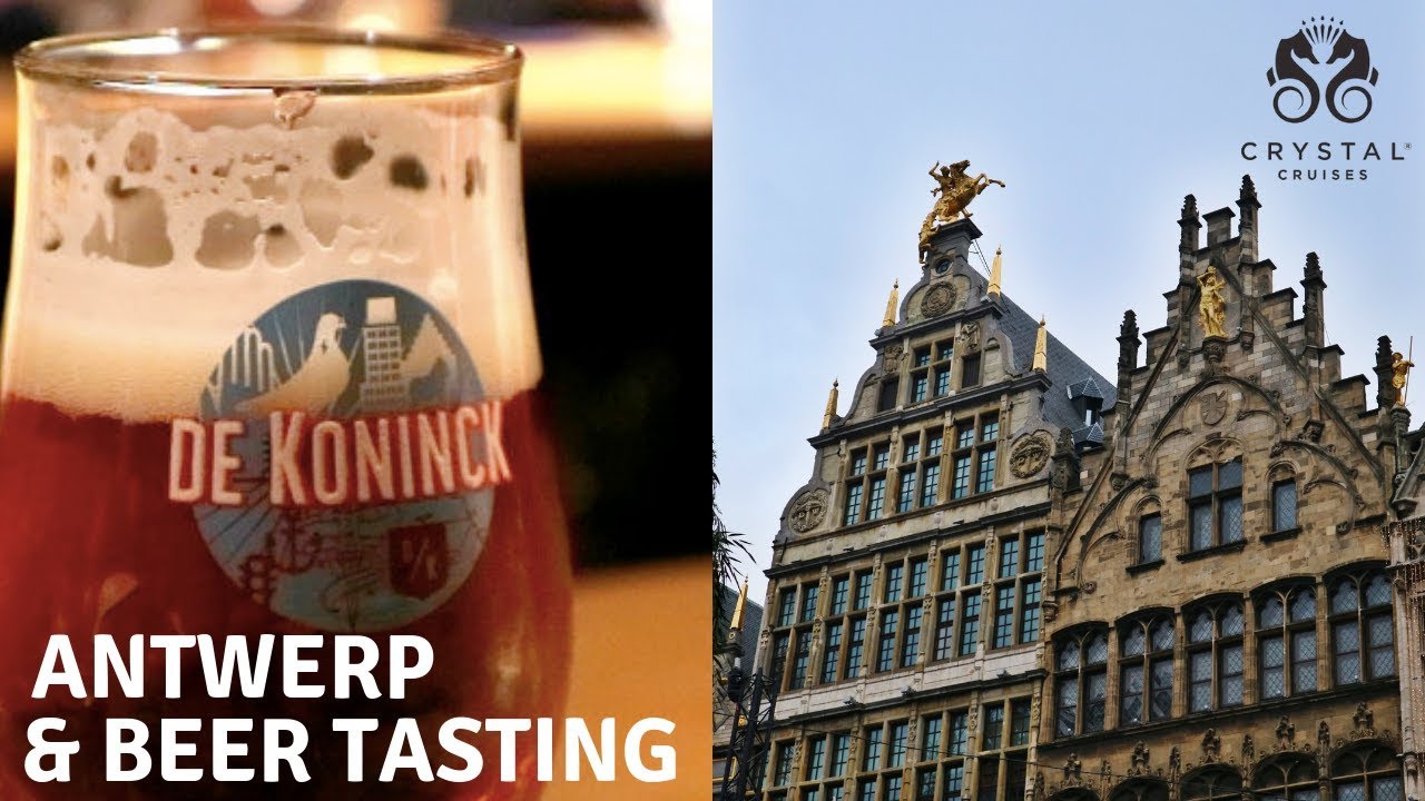 Antwerp & Belgian Beer Tasting at De Koninck Brewery - Crystal Cruises