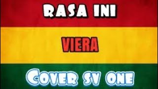 Viera Rasa Ini - Versi Reggae Sv one