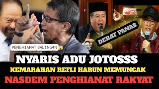 DEBAT PANAS‼️KEMARAHAN RH MEMUNCAK NYARIS ADU JOTOSSS‼️NASDEM PENGH14N4T RAKYAT❓