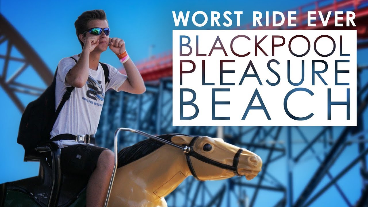 Worst Ride Ever! - Blackpool Pleasure Beach Vlog - YouTube