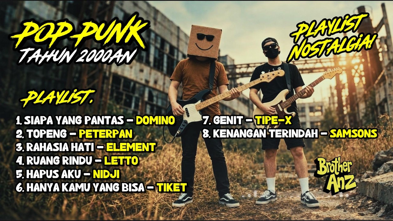 Playlist Nostalgia! Lagu Indonesia Pop Tahun 2000an | POP PUNK COVER BY BROTHERANZ