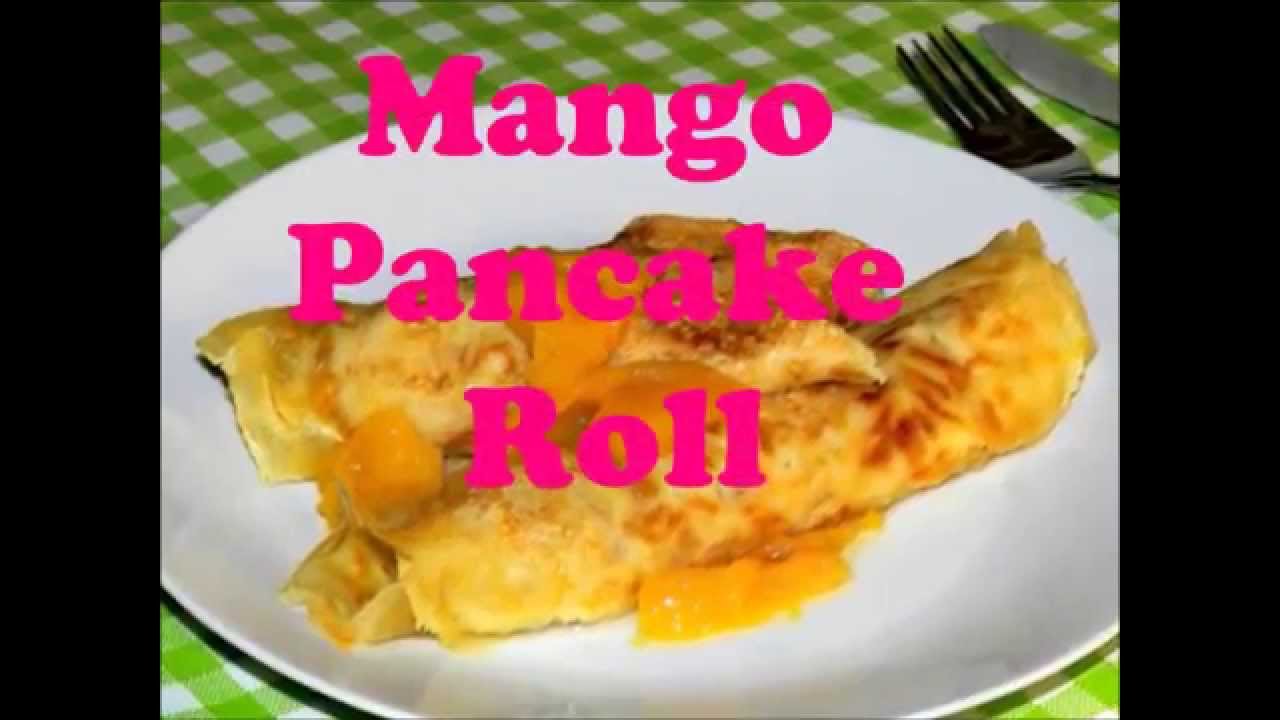 How To Make Mango Pancake Rolls HD #04 