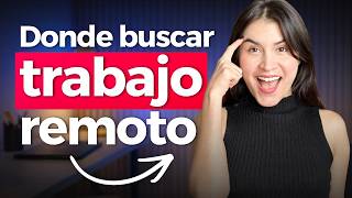 Dónde buscar TRABAJO REMOTO según tu nivel, presupuesto e idioma