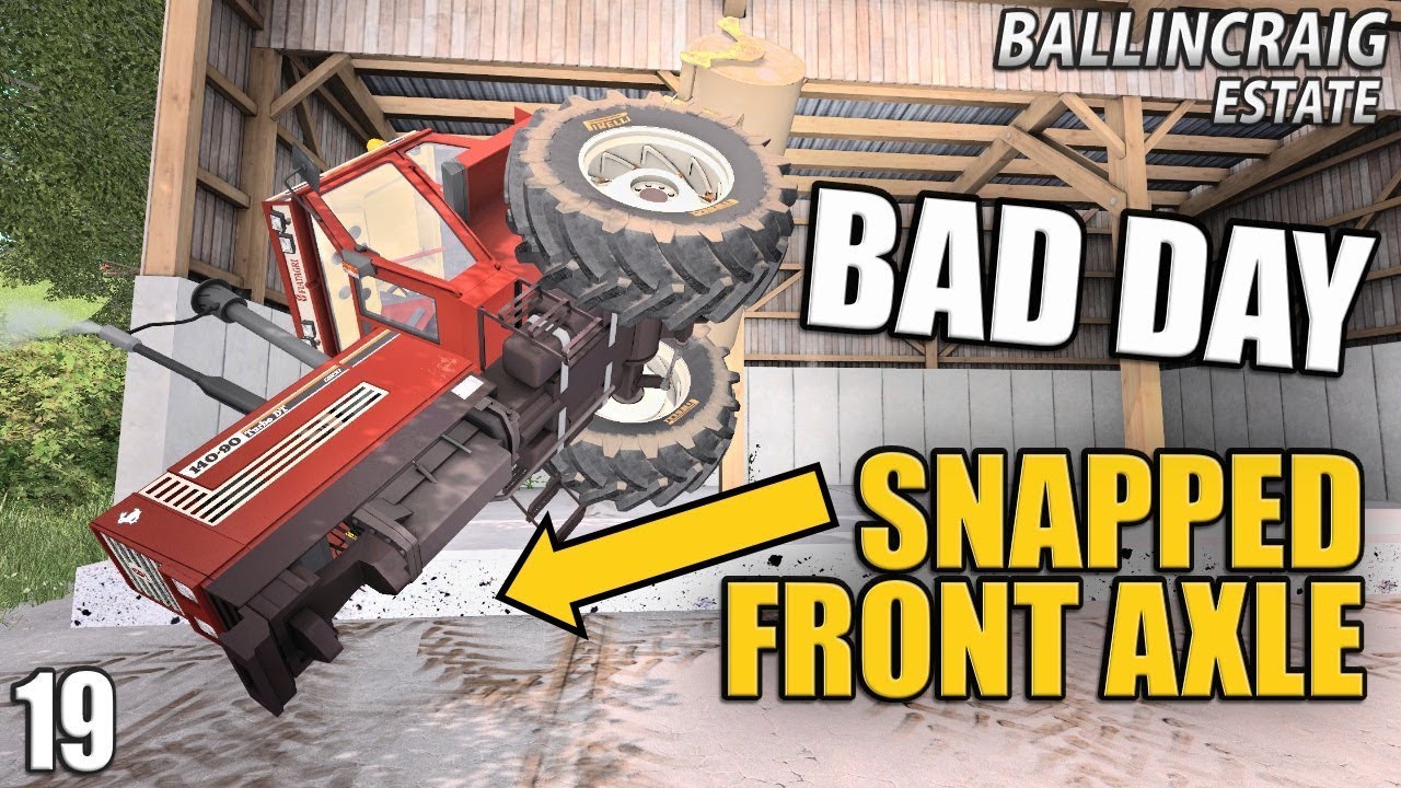 ПЕРЕДНИЙ МОСТ ПОЛОМАН! — Ballincraig Estate | Farming Simulator 17 — Эпизод 19