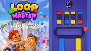 Loop Master Level 43 Gameplay | PuzzleWalkthrough #loopmaster
