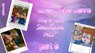 Crazy for Love | CLOSED | (8/10 done) | Multigen Simonette | MEP @jeanettemiller07