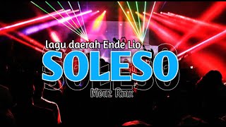 ▶️LAGU LIO TERBARU 2024 || SOLESO || REMIX // MEUZ REMIXER