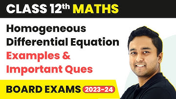 Homogeneous Differential Equation - Examples and Important Questions | Class 12 Maths Chapter 21