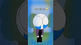 I’m Sensitive and will Cry 😭 (Animation Meme) #shorts #animation #memes #funny #fyp #cry